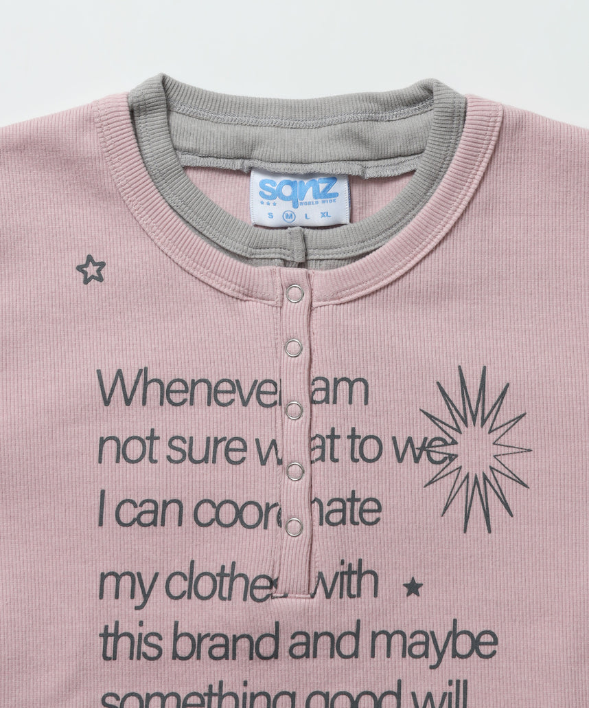≪予約商品≫※WEB限定 / バイカラーヘンリーネック長袖T / sqnz fake layered henley star l/s tee ペールピンク