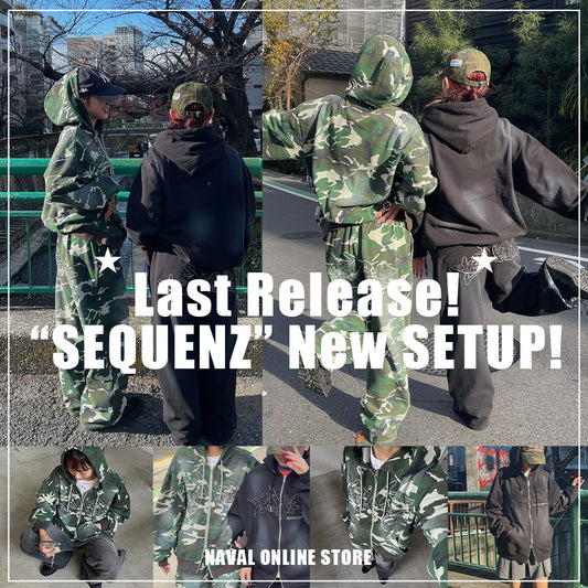 '"Last Release"SEQUENZ新作セットアップ発売！