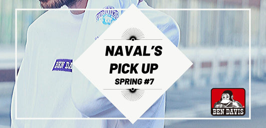 【NAVAL'S PICK UP _ SPRING#7】BEN DAVIS人気のロンTにNAVALだけの別注カラーが登場
