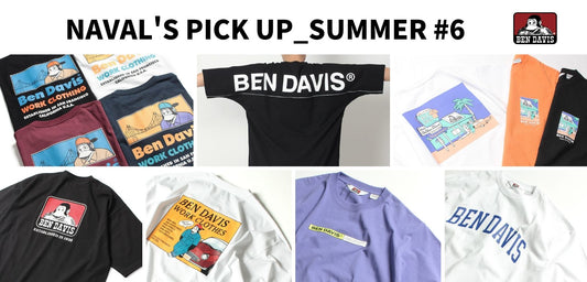 【NAVAL'S PICK UP _ SUMMER #6】BEN DAVIS プリントがアクセントの半袖Tシャツ。