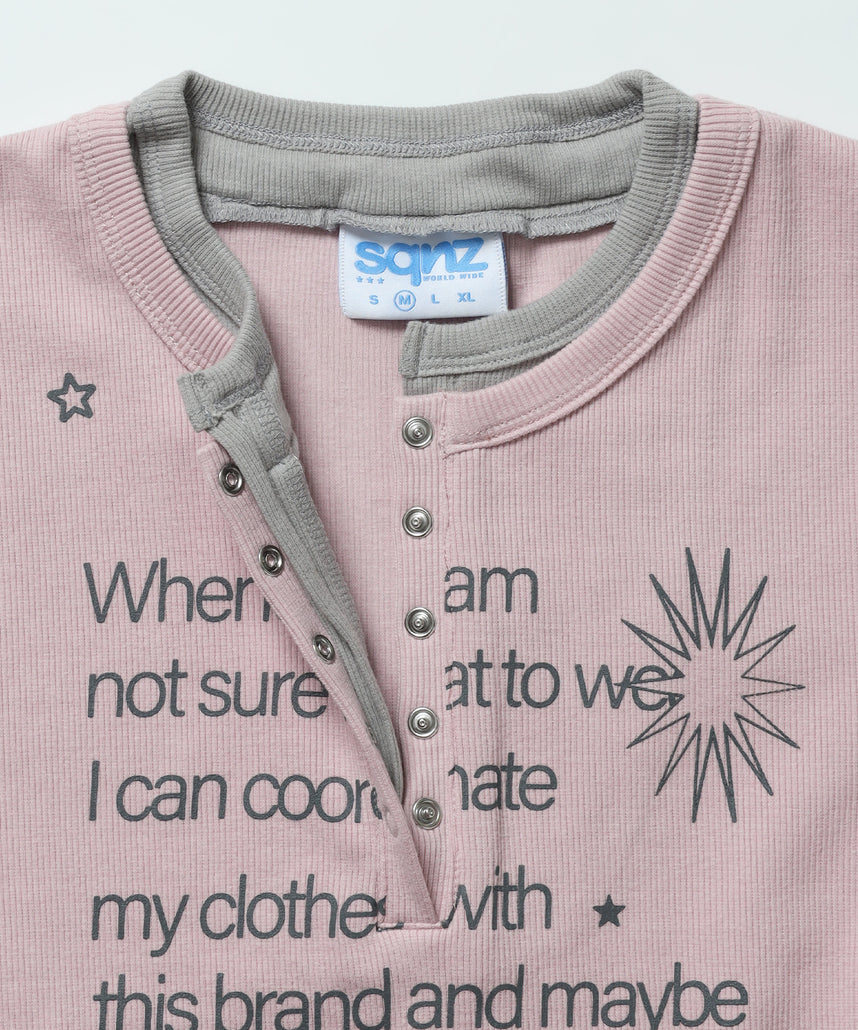 ≪予約商品≫※WEB限定 / バイカラーヘンリーネック長袖T / sqnz fake layered henley star l/s tee ペールピンク